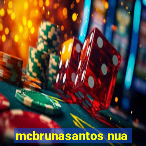 mcbrunasantos nua